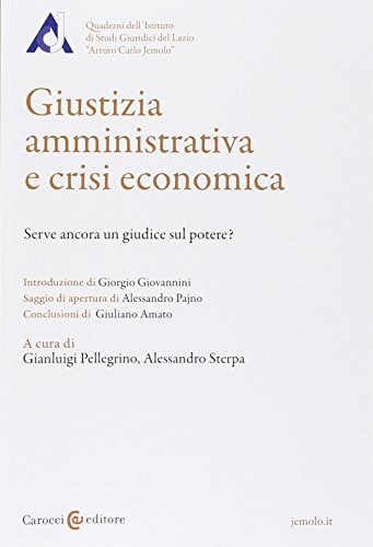 Giustizia amministrativa e crisi economica. Serve ancora un giudice sul …