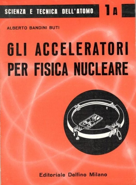 Gli acceleteratori per fisica nucleare | Immagine Gallery 3