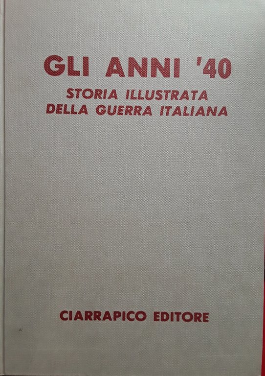 Gli anni '40. Storia illustrata della guerra italiana. Volume 1-2-3-4 | Immagine Gallery 2