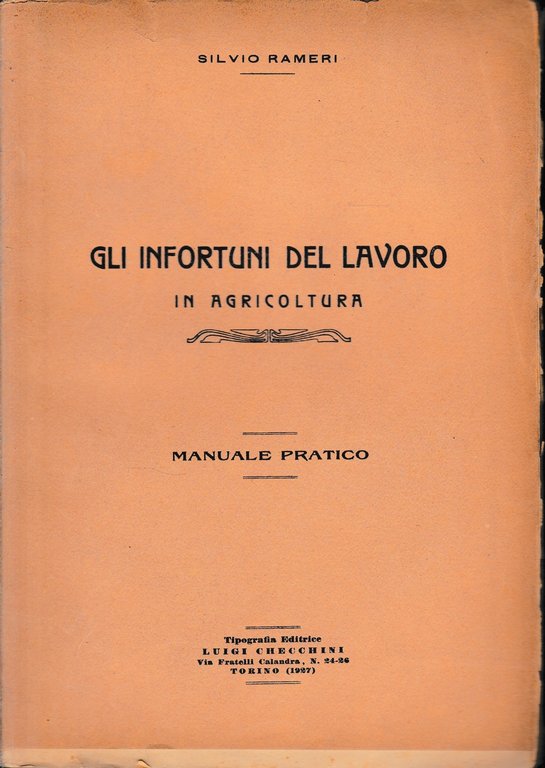 Gli infortuni del lavoro in agricoltura. Manuale pratico. | Immagine Gallery 2