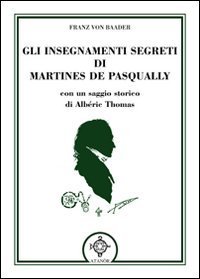 Gli insegnamenti segreti di Martines De Pasqually | Immagine Gallery 2