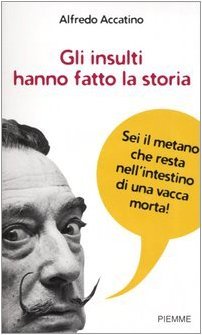 Gli insulti hanno fatto la storia | Immagine principale