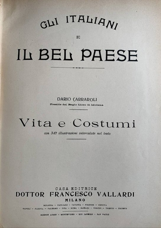 Gli Italiani e il bel paese. Vita e costumi