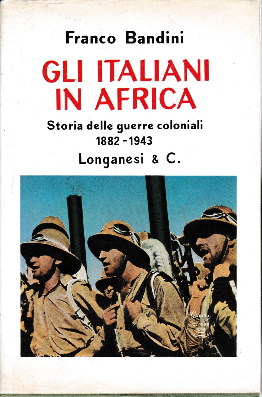 Gli italiani in Africa. Storia delle guerre coloniali 1882-1943 | Immagine principale
