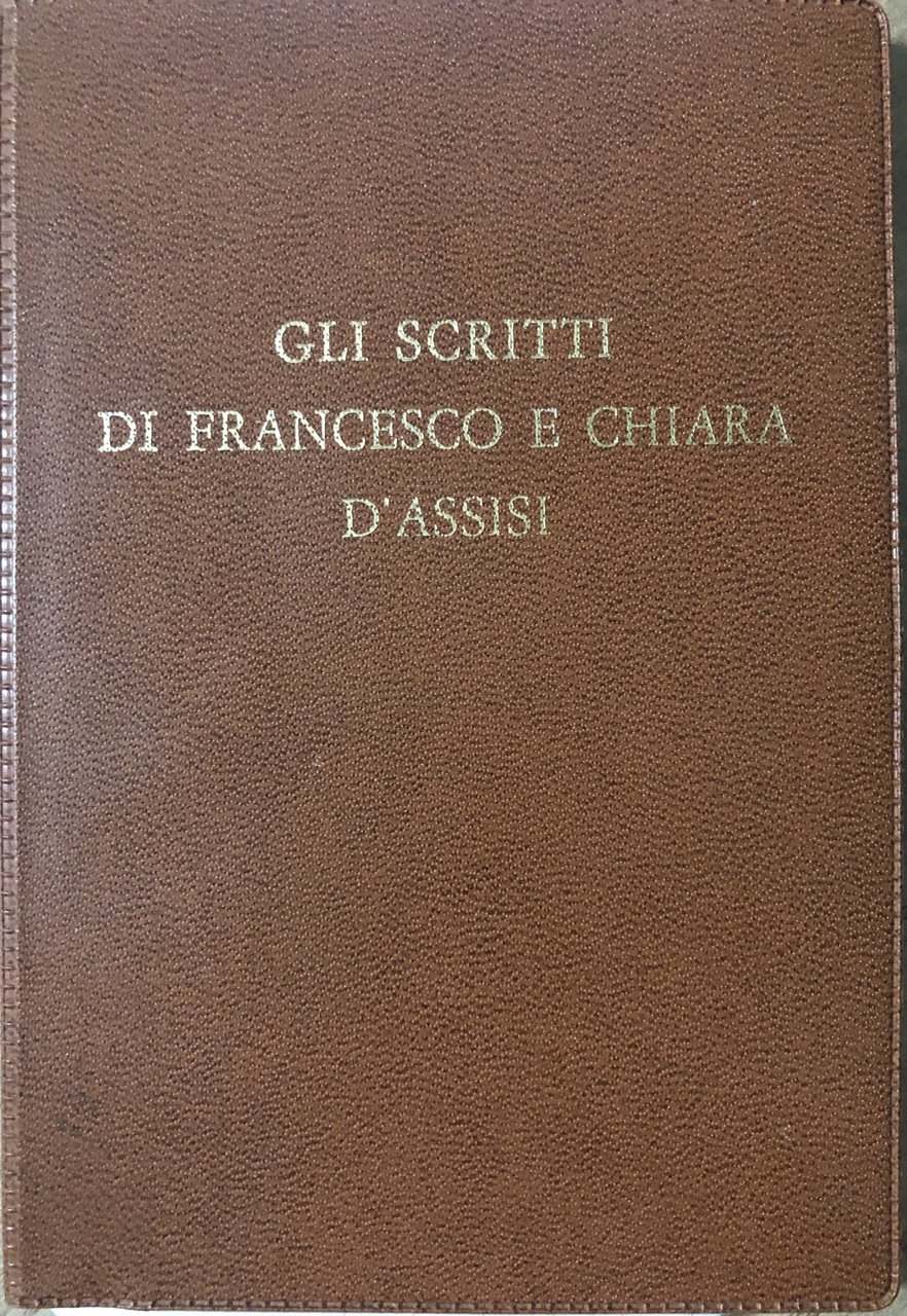 Gli scritti di Francesco e Chiara D'Assisi
