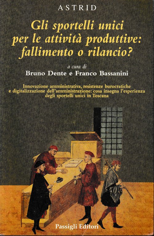 Gli sportelli unici per le attività produttive: fallimento o rilancio?