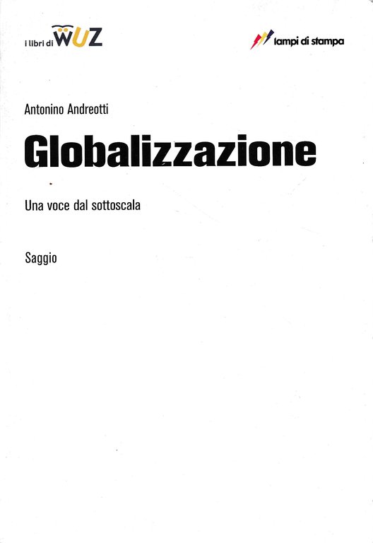 Globalizzazione. Una voce dal sottoscala | Immagine Gallery 2