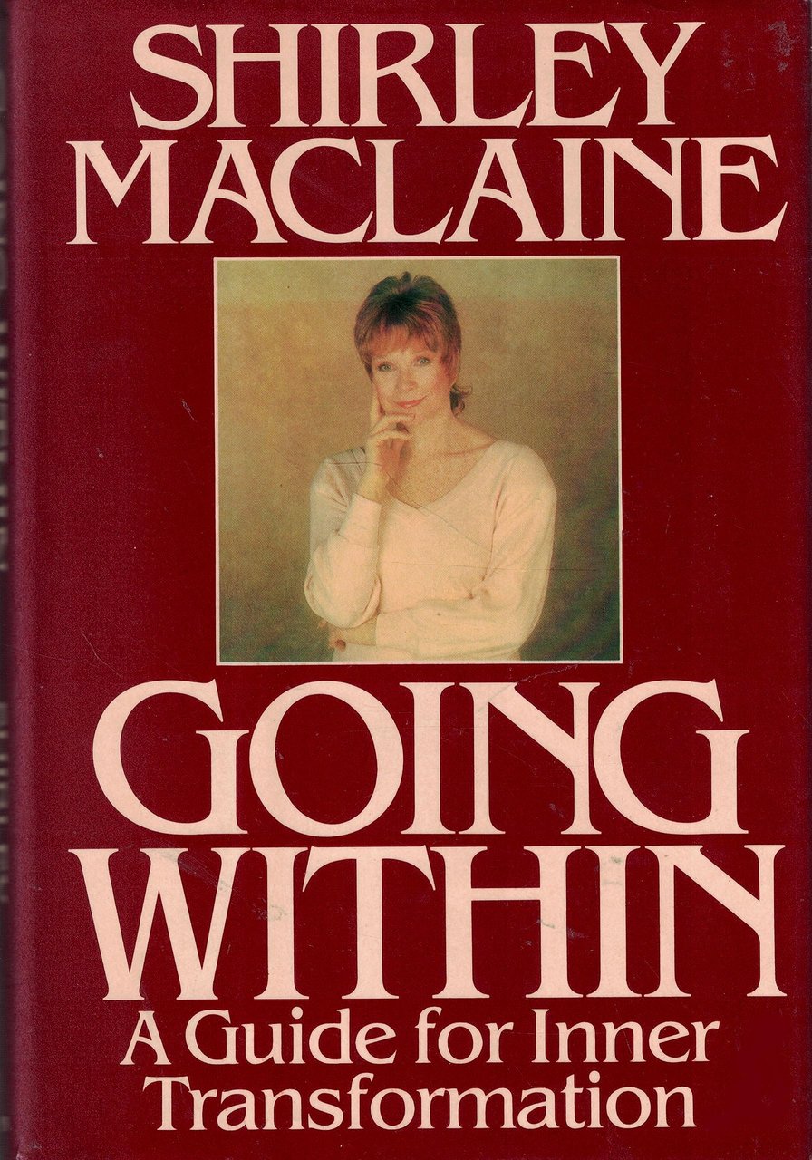 Going Within. A Guide for Inner Transformation