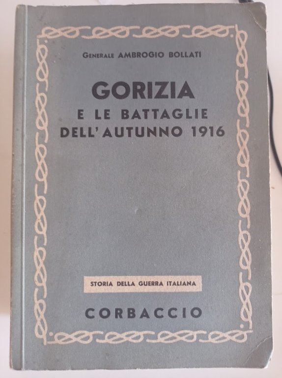 Gorizia e le battaglie dell'autunno 1916 | Immagine Gallery 1