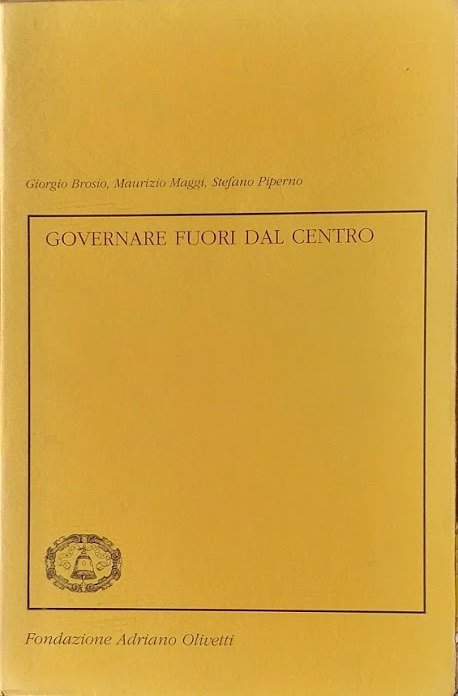 Governare fuori dal centro