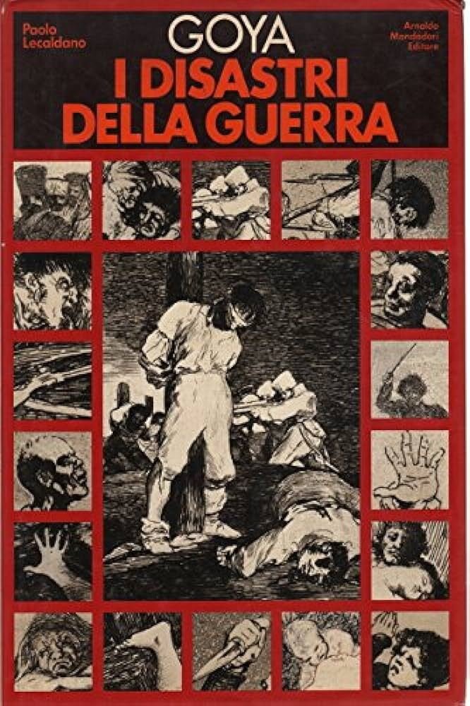 Goya i disastri della guerra
