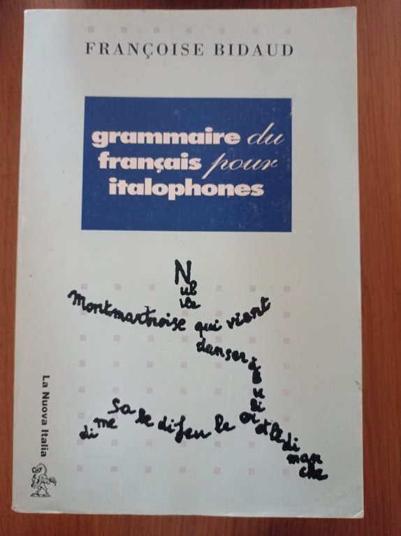 Grammaire du français pour italophones. Per le Scuole superiori | Immagine Gallery 2