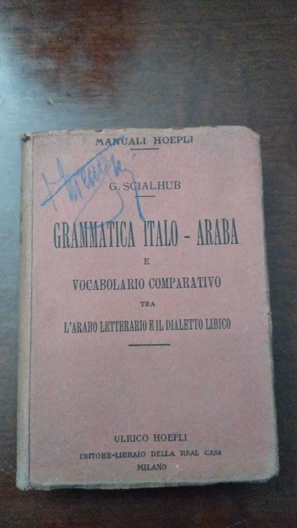 Grammatica Italo - Araba e vocabolario comparativo tra l'arabo letterario …