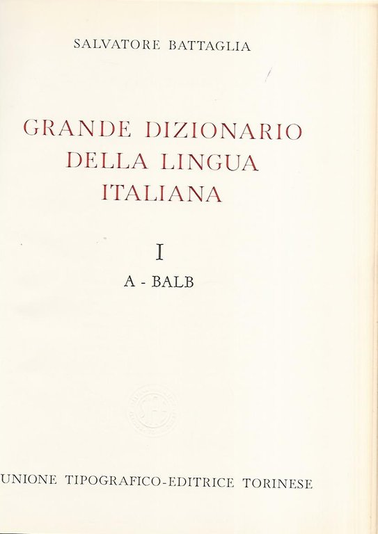 Grande dizionario della lingua italiana I A- Balb