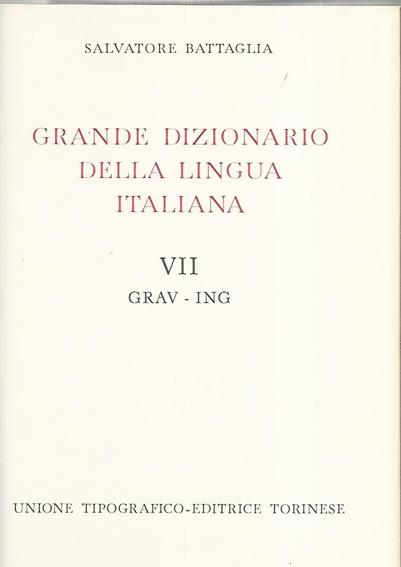 Grande dizionario della lingua italiana VII Grav- Ing