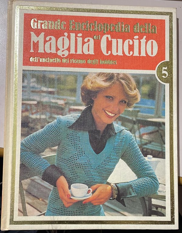 Grande enciclopedia della maglia e del cucito