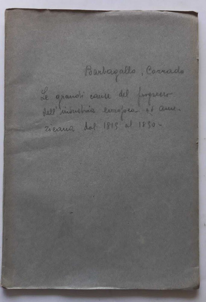 Grandi cause del progresso ind. Europea e Americana 1815-1850. (Estratto)