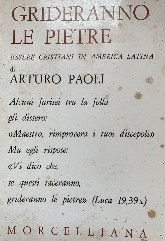 Grideranno le pietre