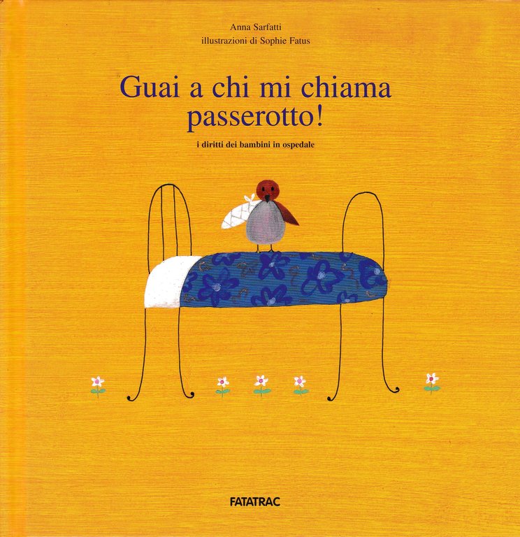 Guai a chi mi chiama passerotto! I diritti dei bambini …