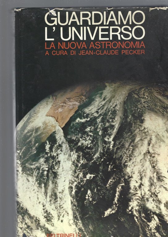 GUARDIAMO L'UNIVERSO, LA NUOVA ASTRONOMIA