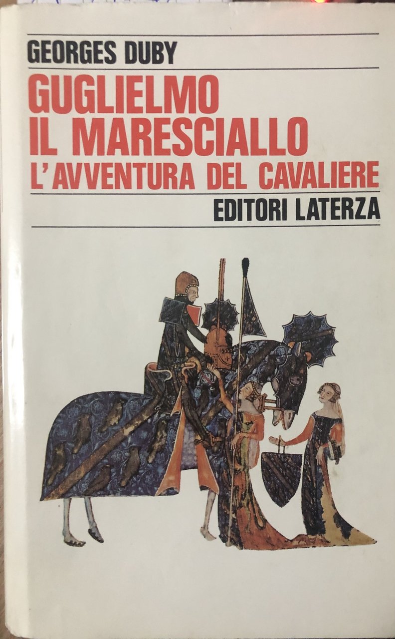 Guglielmo il maresciallo. L'avventura del cavaliere