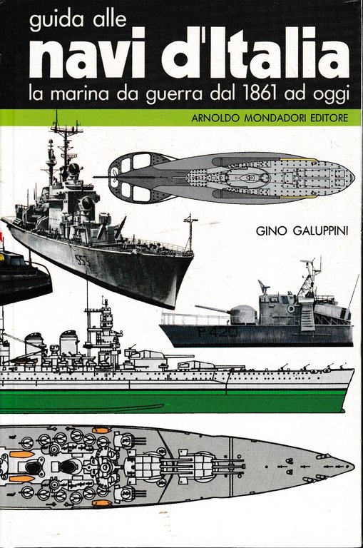 Guida alle navi d'Italia. La marina da guerra dal 1861 … | Immagine Gallery 2