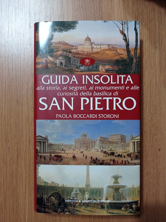 Guida Insolita Alla Storia Ai Segreti Ai Monumenti E Alle Curiosità Della Basilica Di San 5795