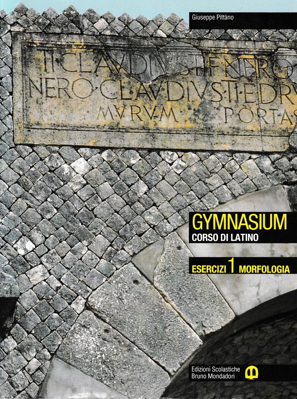 Gymnasium. Corso di latino. Esercizi 1 morfologia.