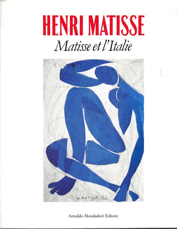 Henri Matisse. Matisse et l'Italie