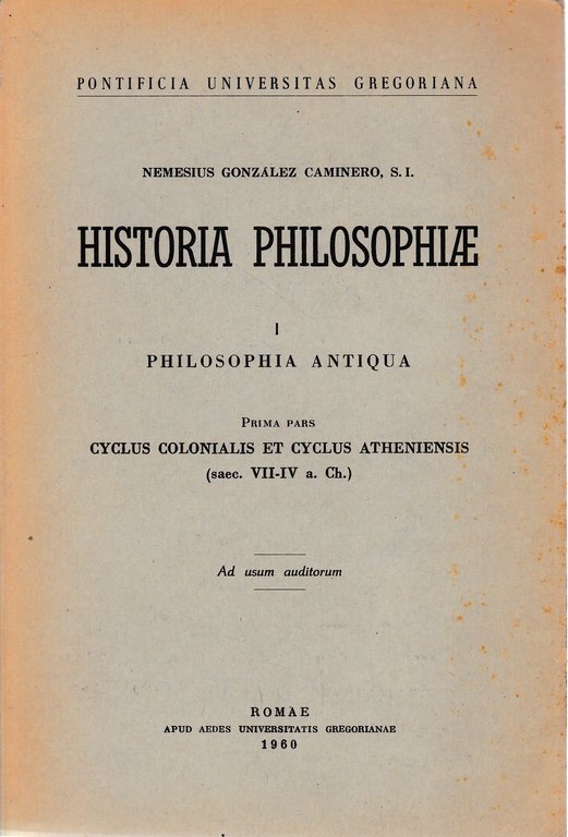 Historia philosophiae 1. Philosophia antiqua, prima pars. Cyclus colonialis et … | Immagine Gallery 3