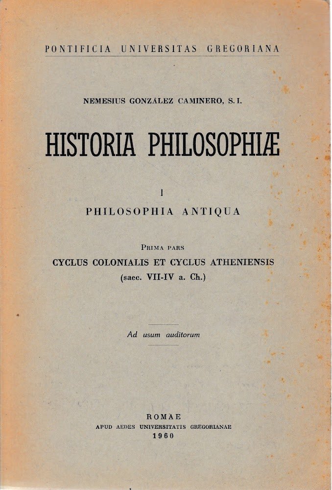 Historia philosophiae 1. Philosophia antiqua, prima pars. Cyclus colonialis et … | Immagine principale