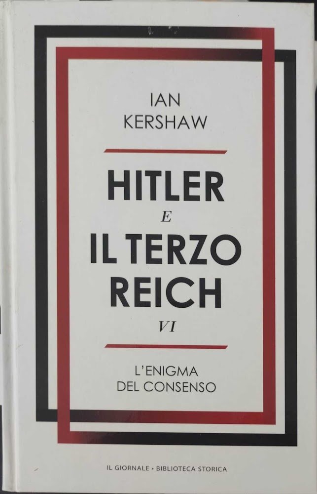Hitler e il terzo Reich - L'enigma del consenso