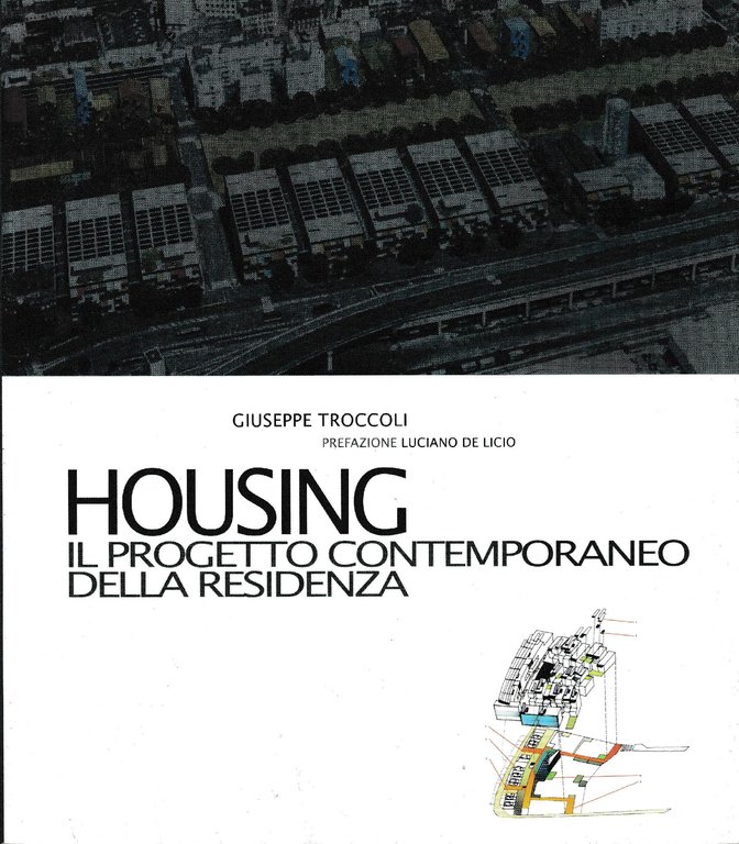 Housing : il progetto contemporaneo della residenza