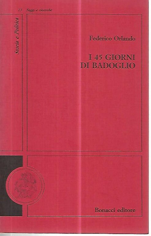 I 45 giorni di Badoglio