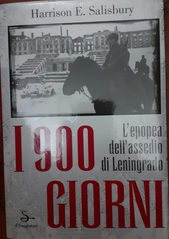 I 900 giorni. L'epopea dell'assedio di Leningrado