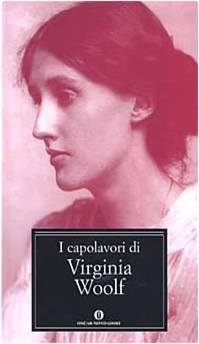 I CAPOLAVORI DI VIRGINIA WOOLF
