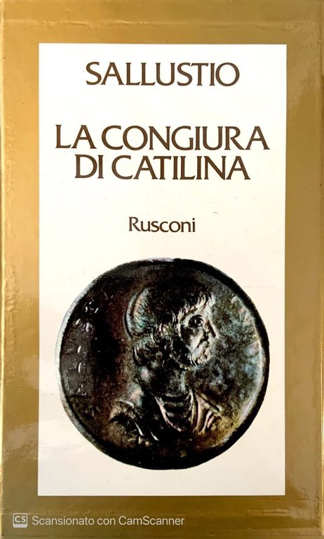 I classici della storia. Vol. 20: La congiura di Catilina.