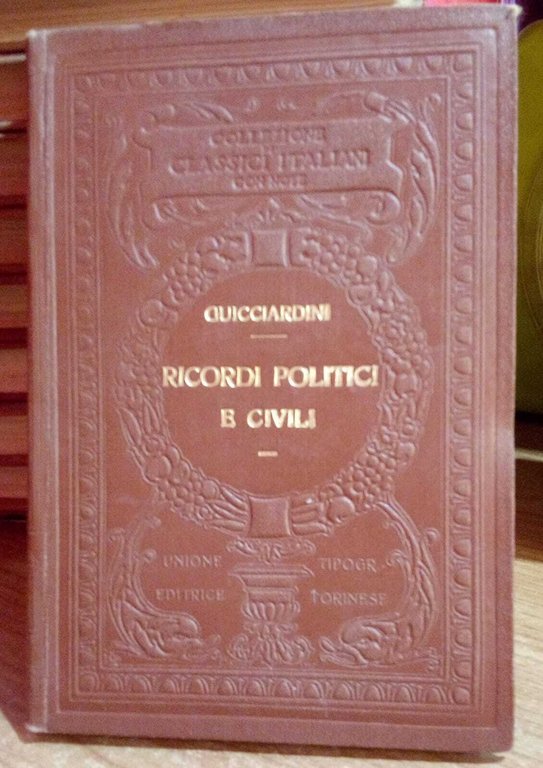 I classici italiani con note. Ricordi politici e civili.