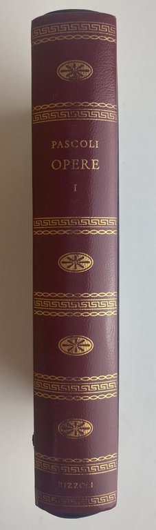 I classici Rizzoli. Giovanni Pascoli opere. Vol. 1 e 2