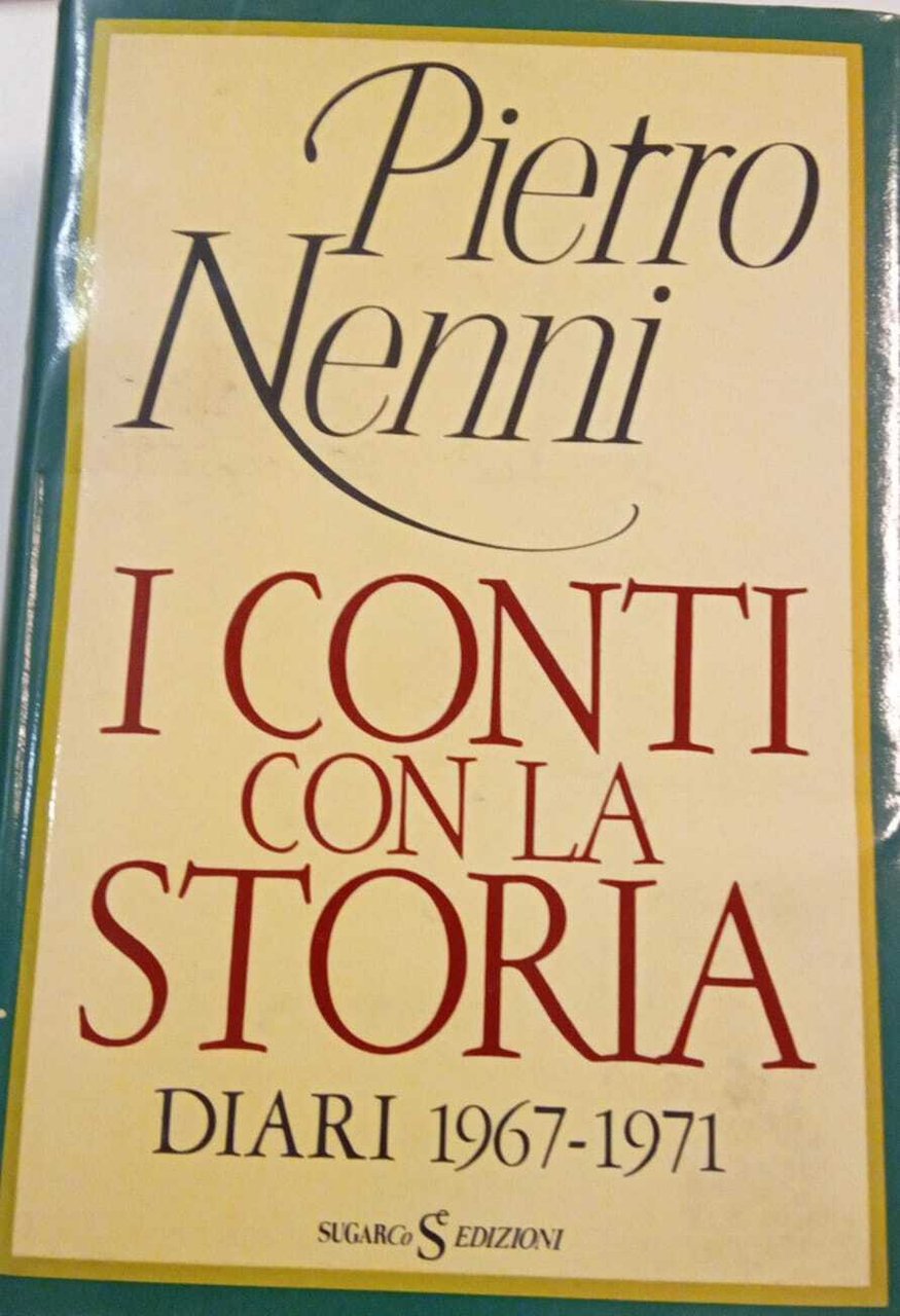 I conti con la storia. Diari 1967-1971 (volume terzo)