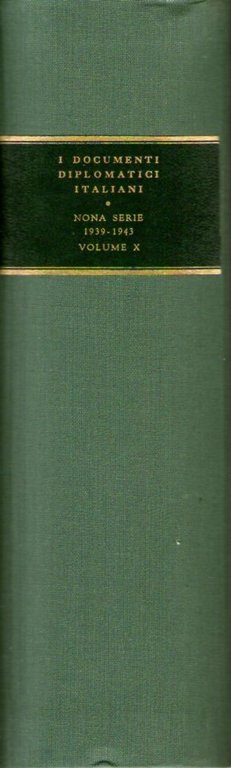 I documenti diplomatici italiani nona serie: 1939 - 1943 volume …