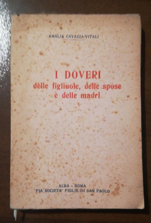 I DOVERI DELL FIGLIUOLE, DELLE SPOSE E DELLE MADRI