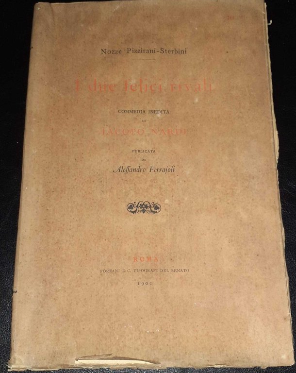 I due felici rivali commedia inedita di Jacopo Nardi publicata …