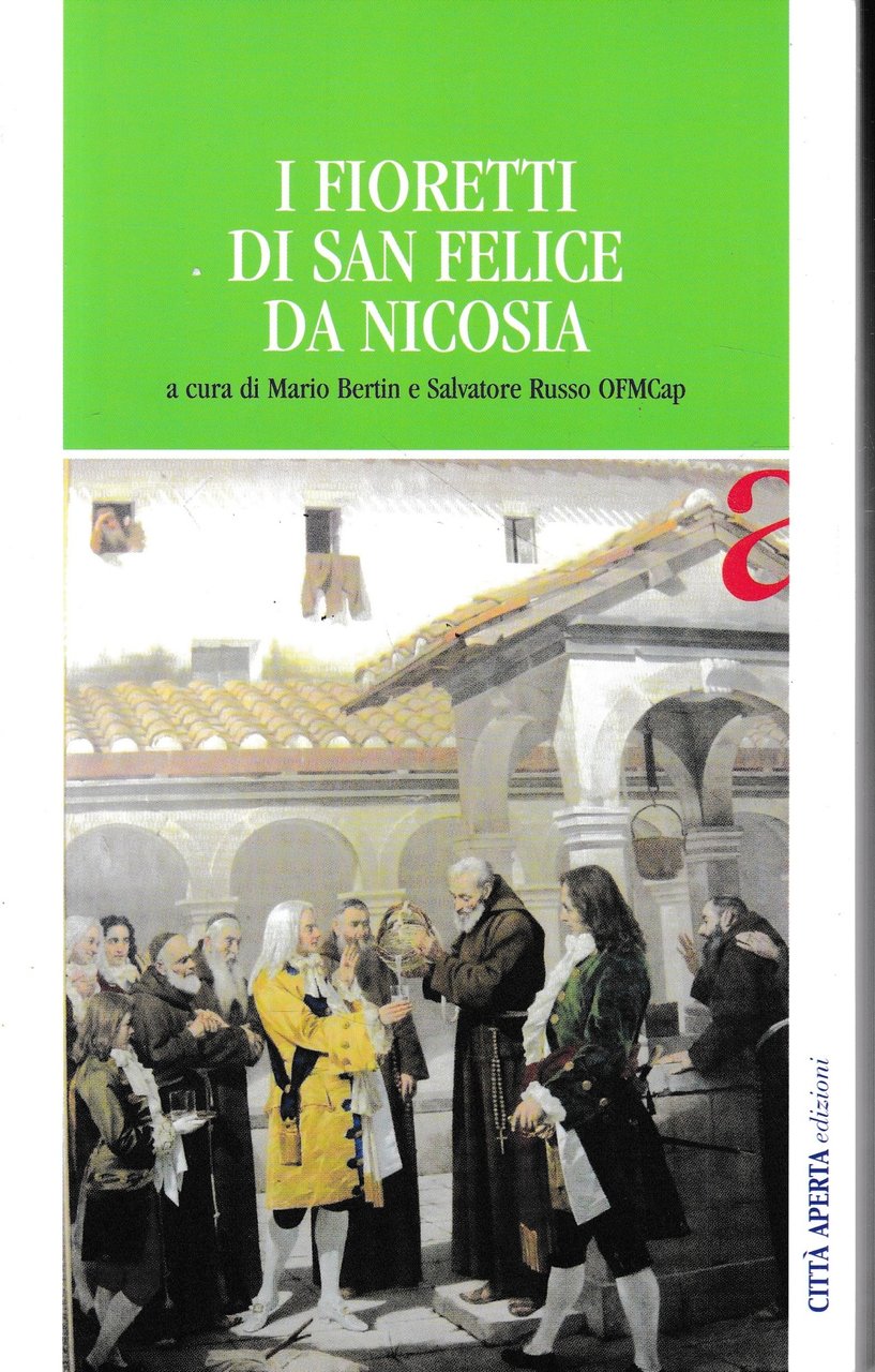I fioretti di San Felice da Nicosia.