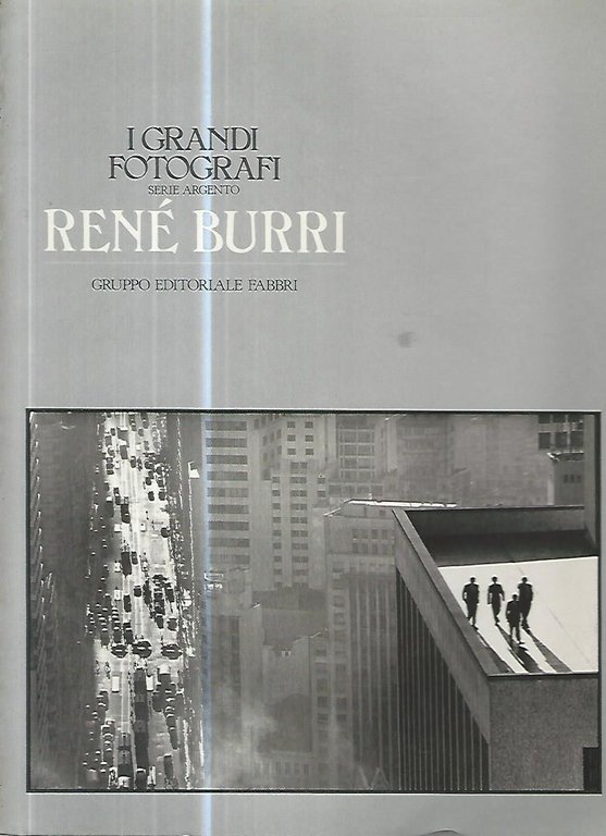 I grandi fotografi. René Burri