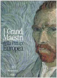 I grandi maestri della pittura europea.