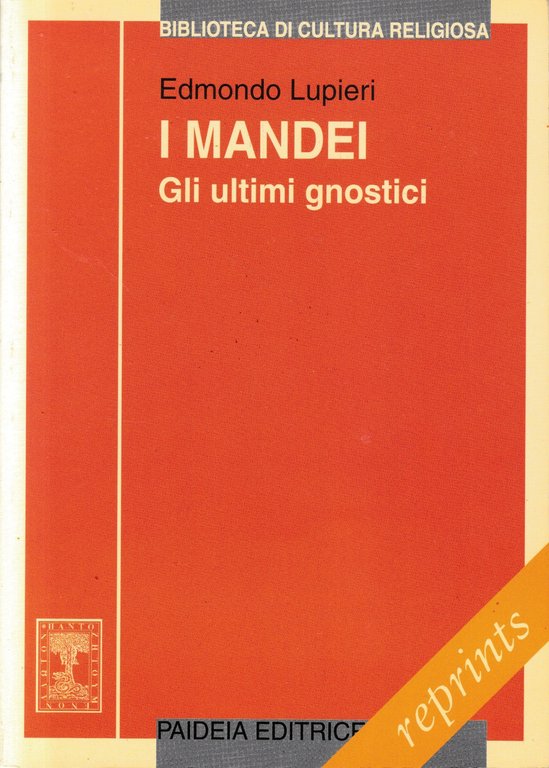I mandei. Gli ultimi gnostici