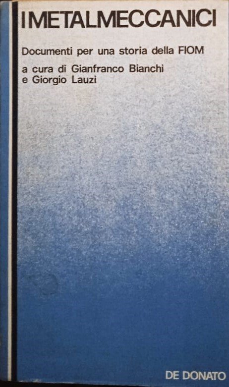 I metalmeccanici, documenti per una storia della Fiom | Immagine principale