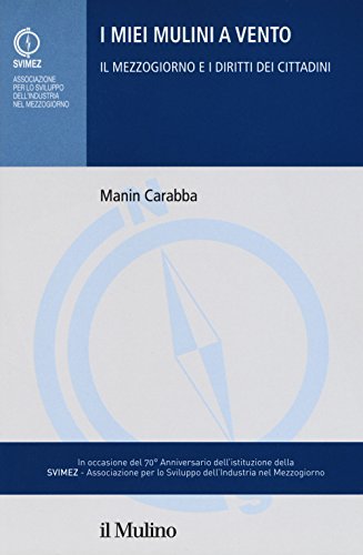 I miei mulini a vento. Il mezzogiorno e i diritti … | Immagine Gallery 2