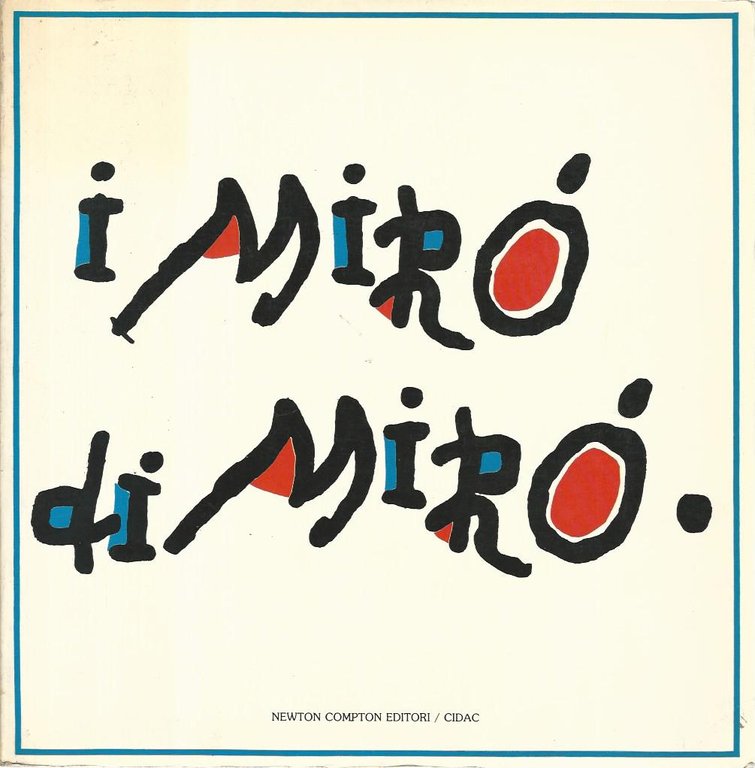 I Mirò di Mirò